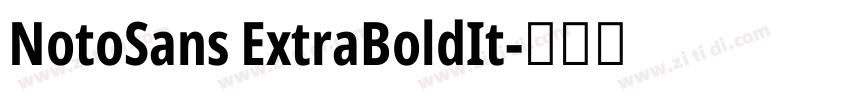 NotoSans ExtraBoldIt字体转换
